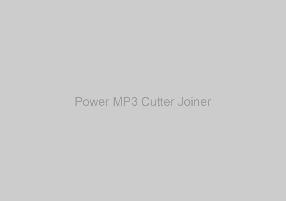 Power MP3 Cutter Joiner